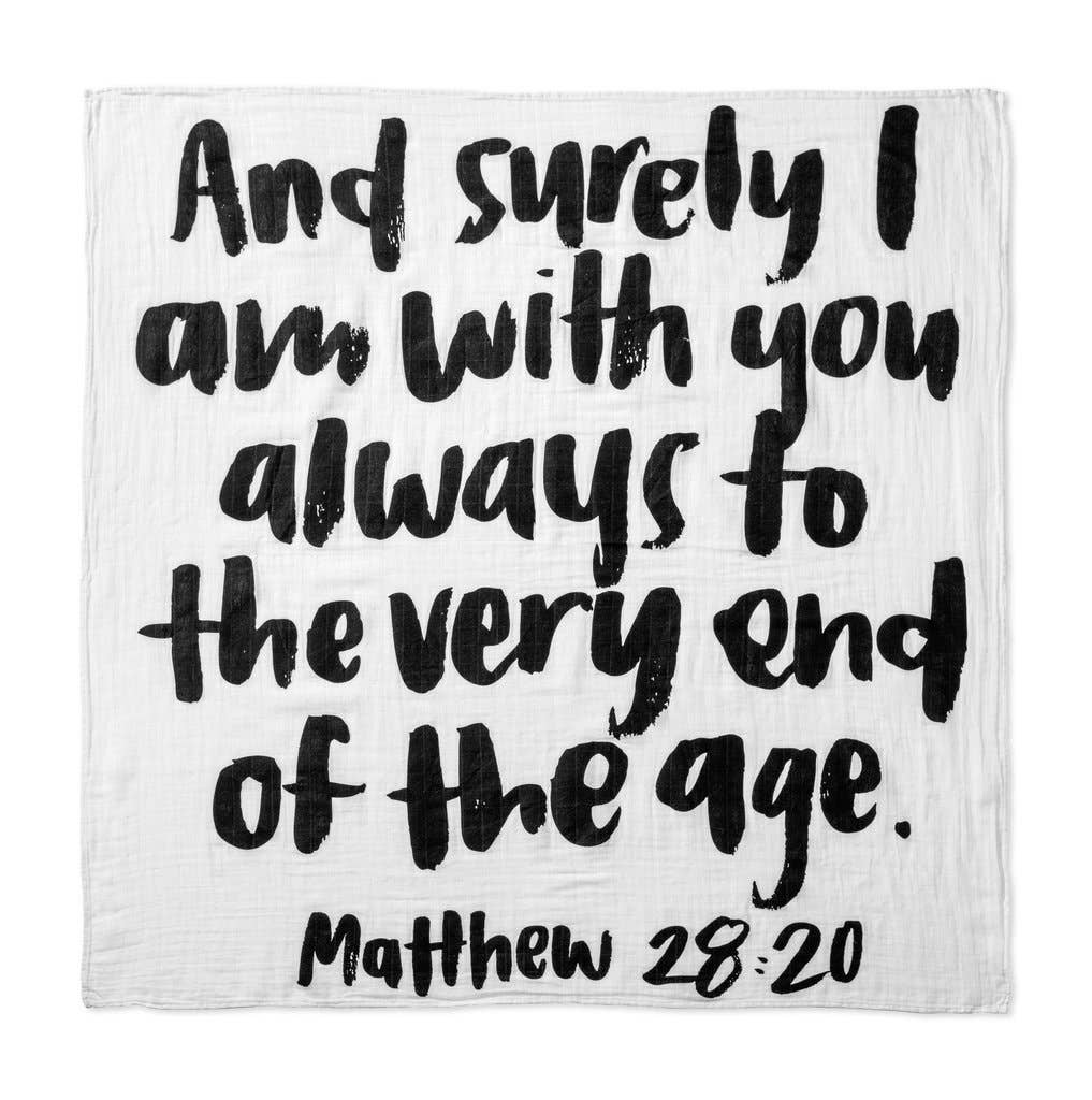 Organic Swaddle Blanket- Matthew 28:20