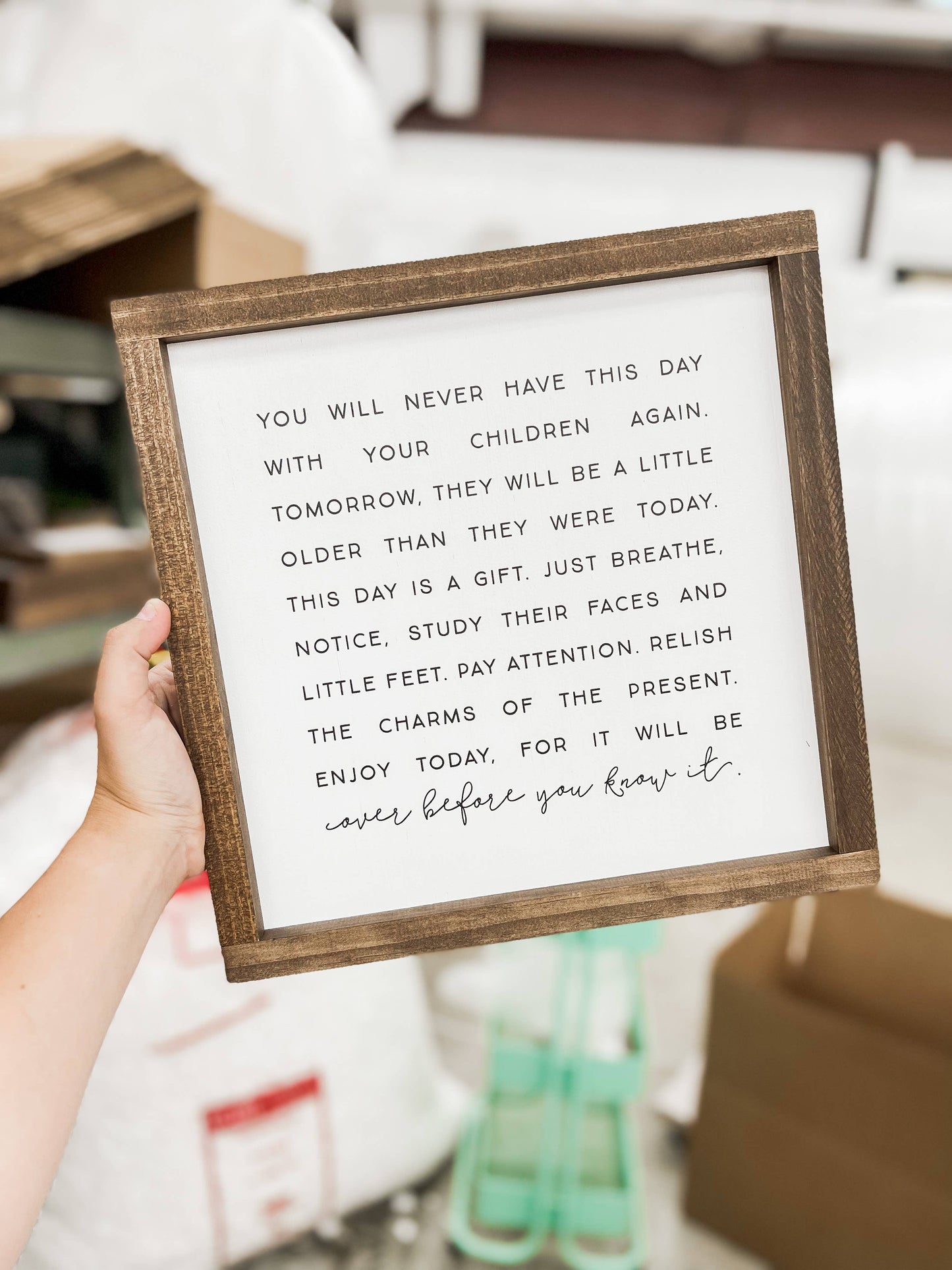 You Will Never Have This Day | Wall Art