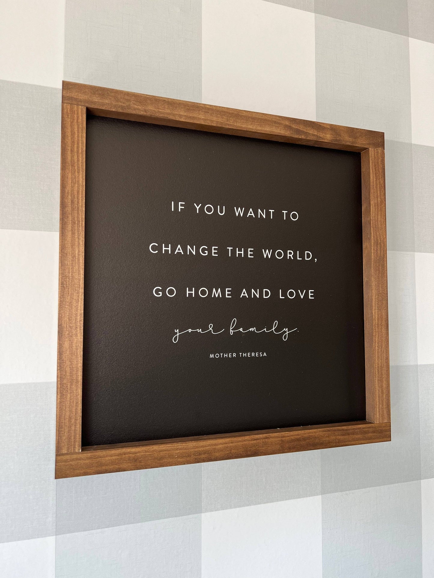 If You Want to Change the World | Wall Decor