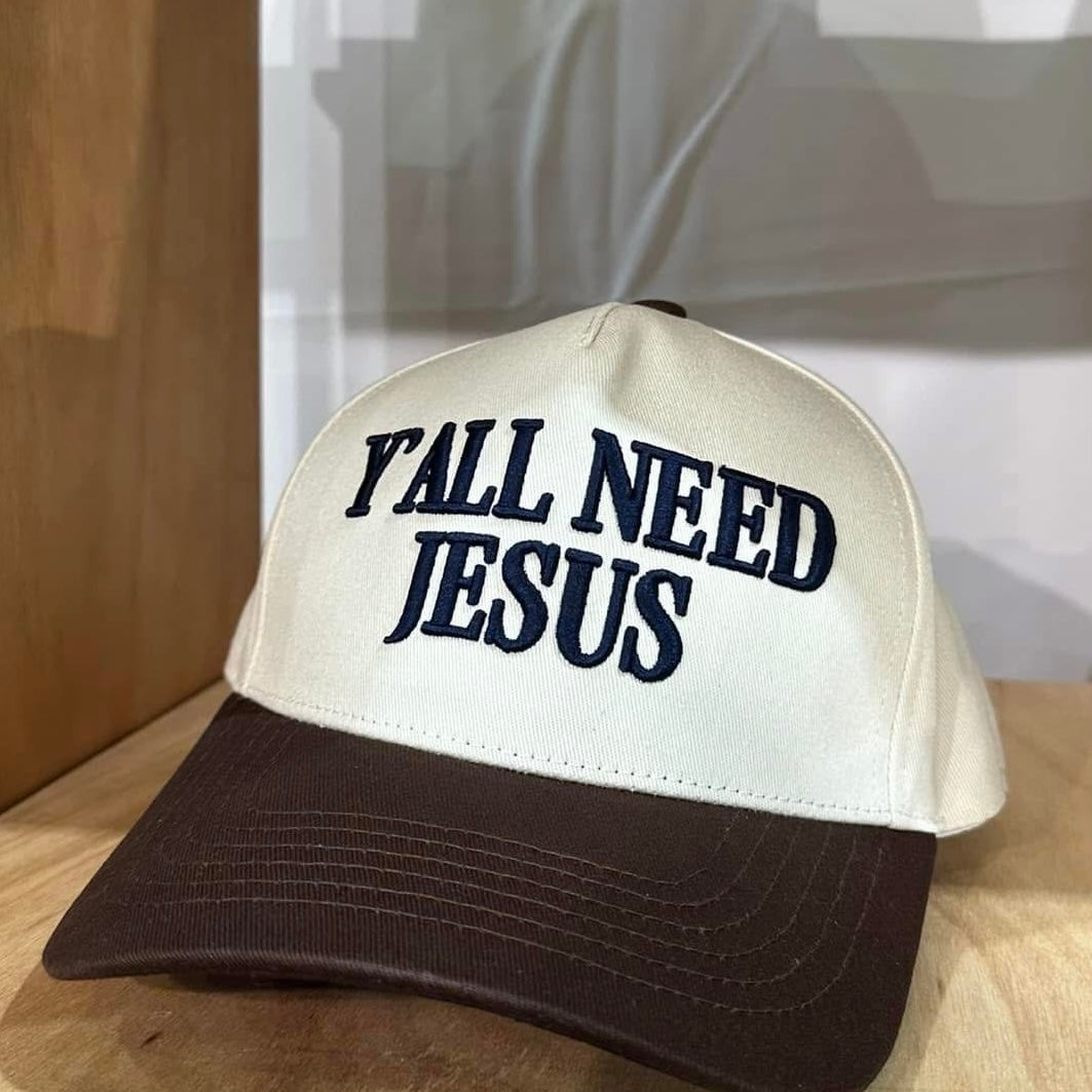 “Y’all need Jesus” Embroidered Hat