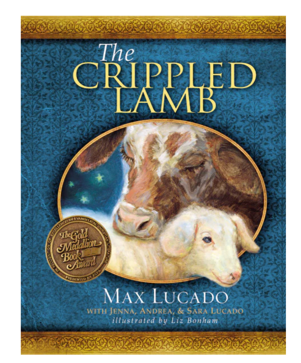 The Crippled Lamb: A Story about Finding Your Purpose