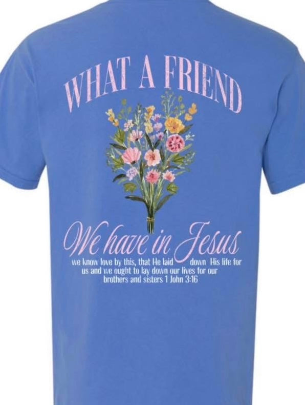 »What A Friend We Have In Jesus« Shirt