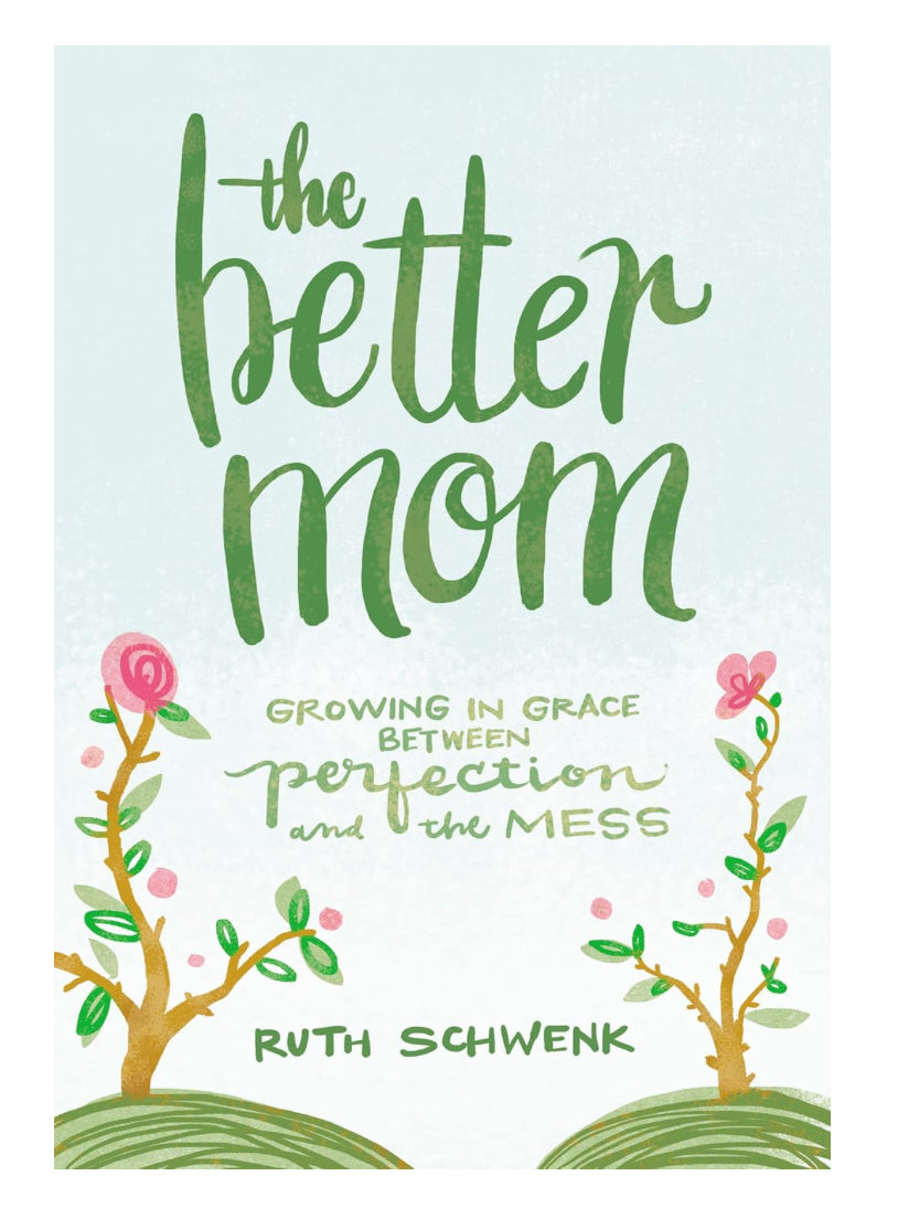 The Better Mom
