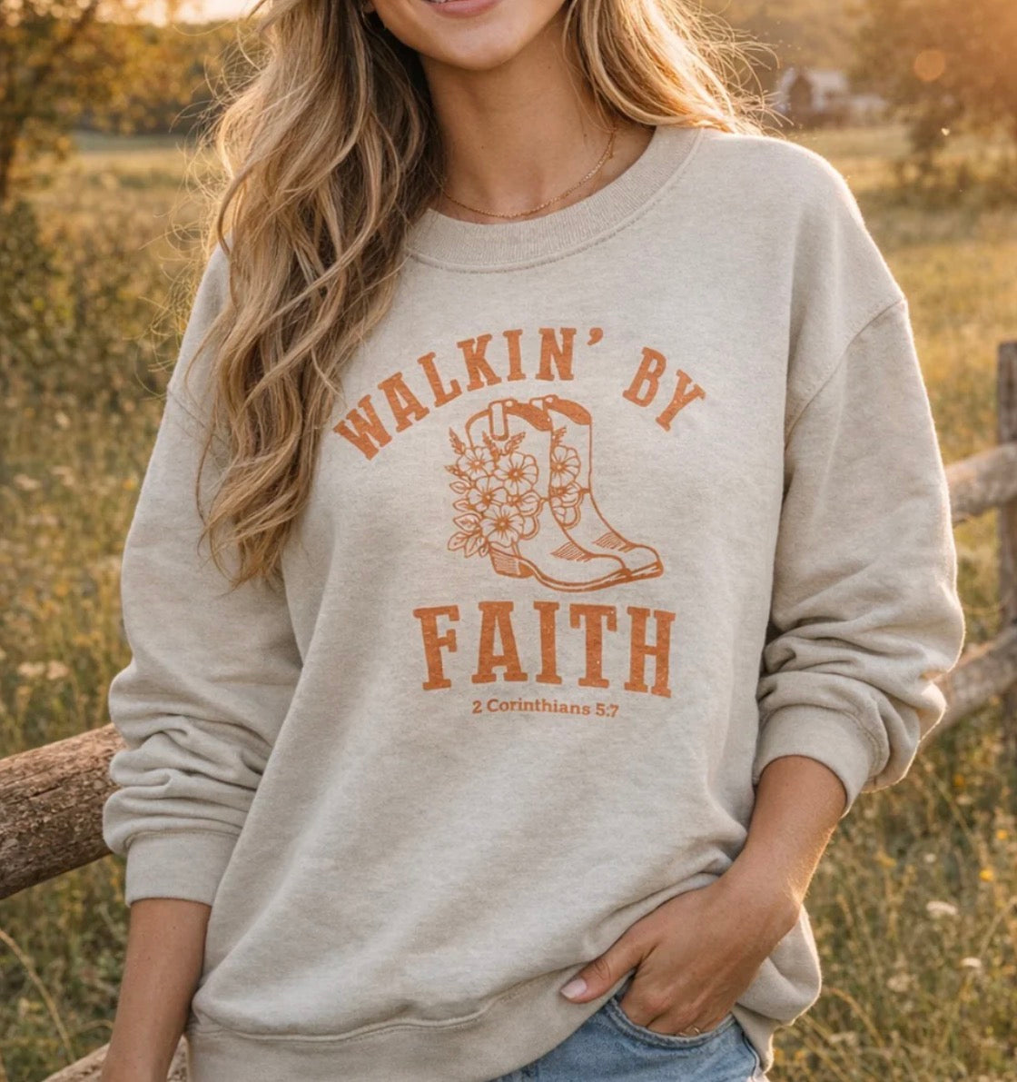 Walk-in by Faith Sweatshirt