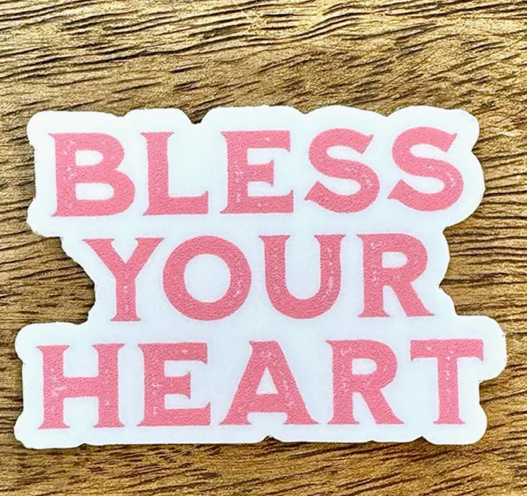 Bless Your Heart Sticker