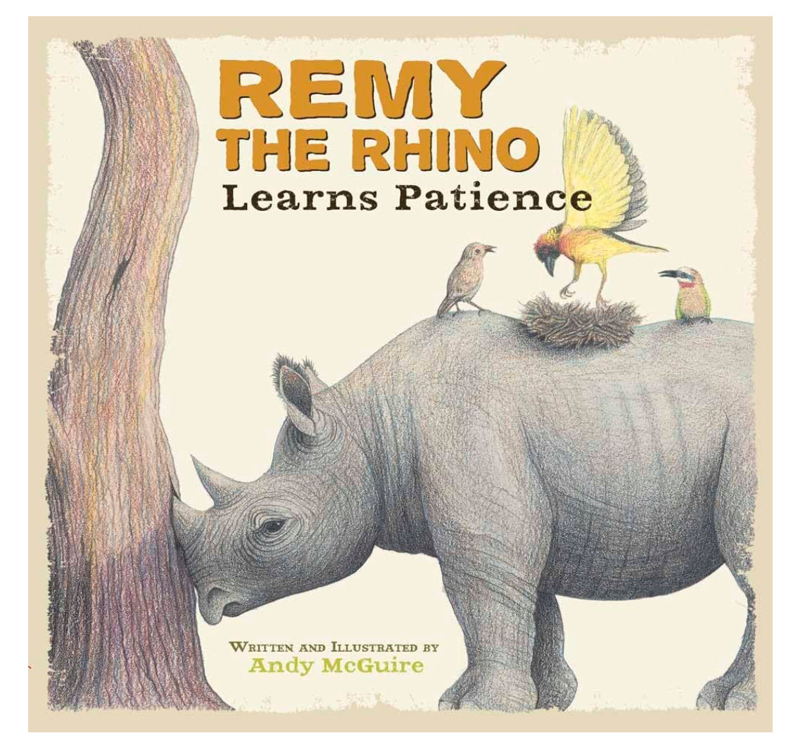 Remy The Rhino Learns Patience by Andy M.