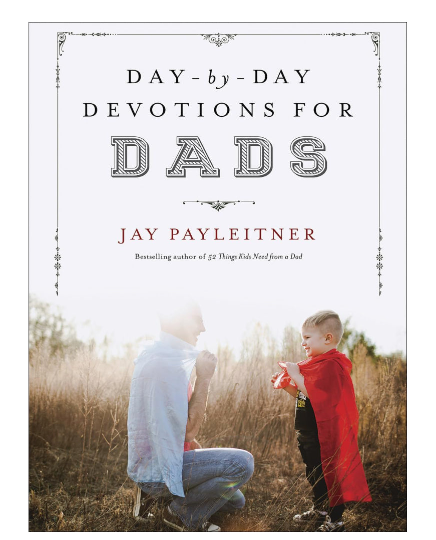 Day by Day Devotions for Dads