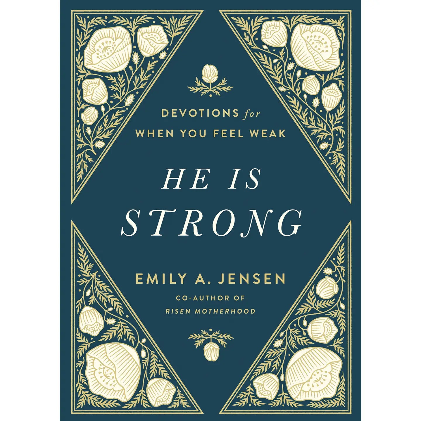 He is Strong by Emily A. Jensen