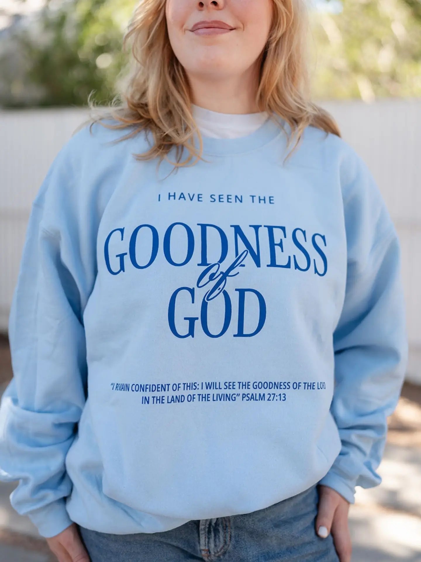 Goodness of God Sweatshirt