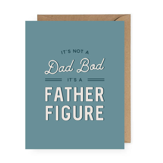 Dad Bod ≈ Father Figure Card