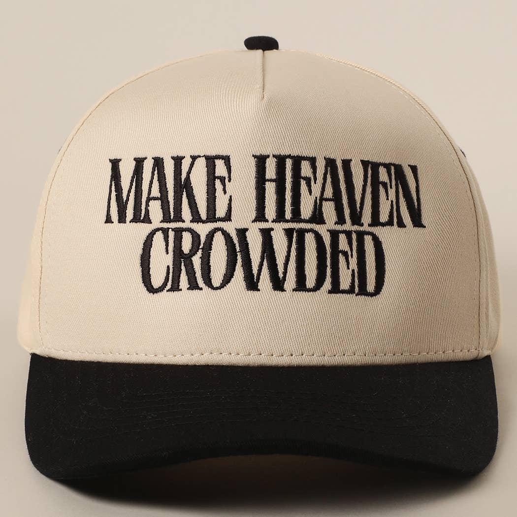 Make Heaven Crowded Trucker Hat