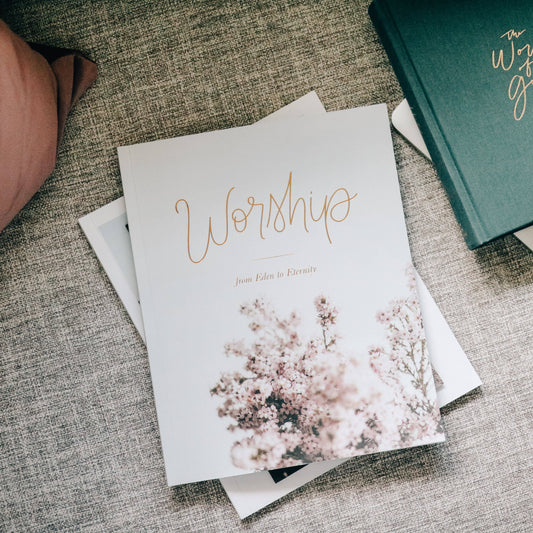 Worship | Eden to Eternity Study