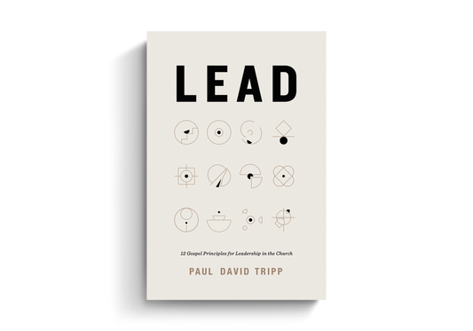Lead by Paul Tripp