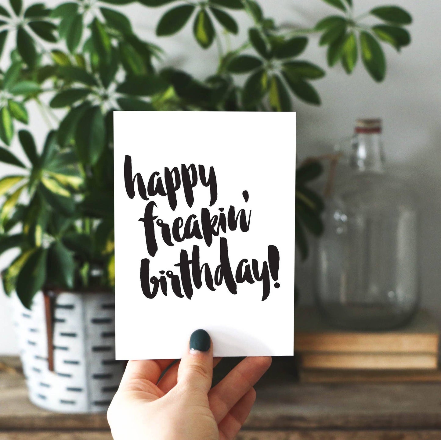 Happy Freakin Birthday Card