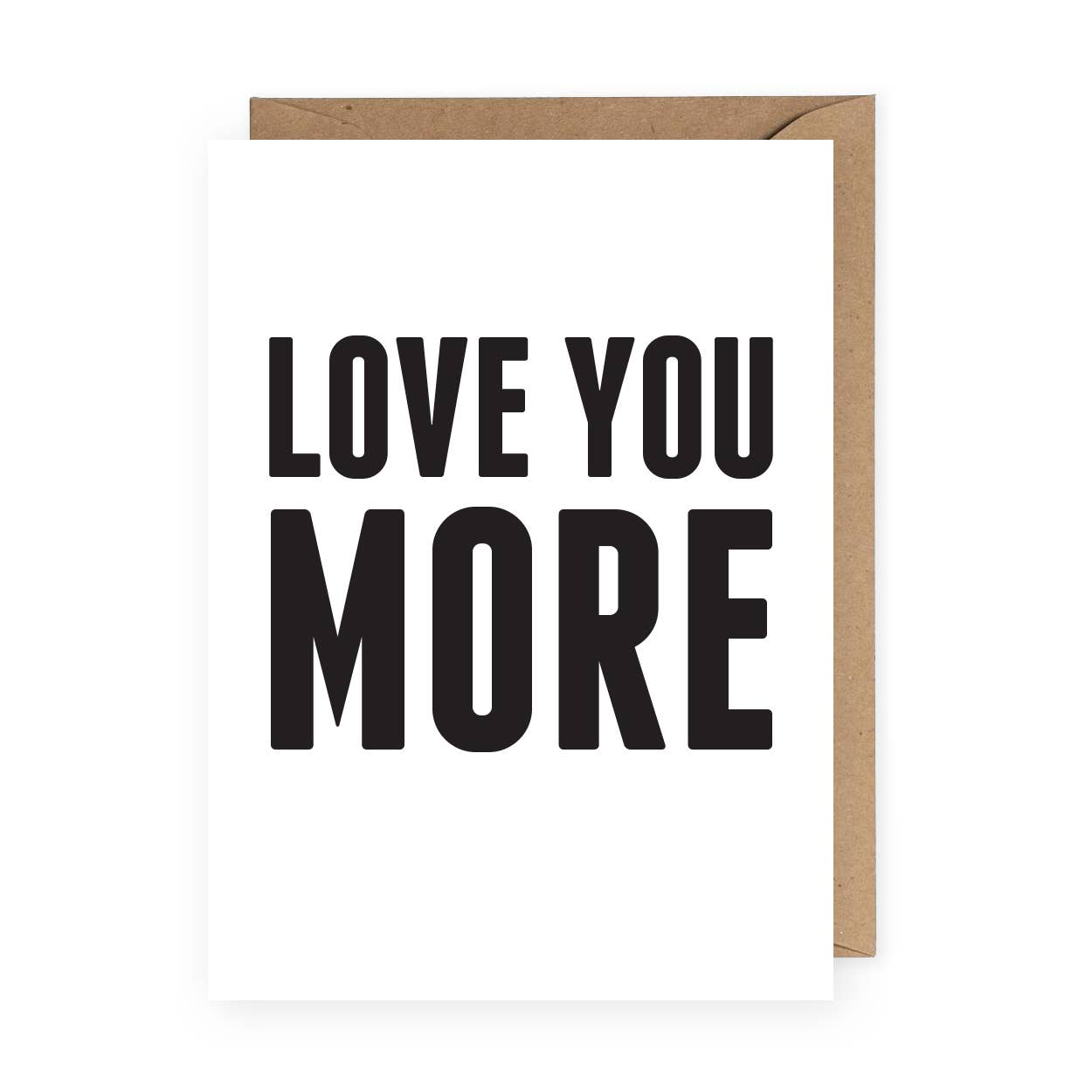 Love You More Card