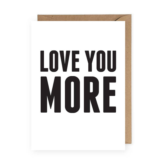 Love You More Card