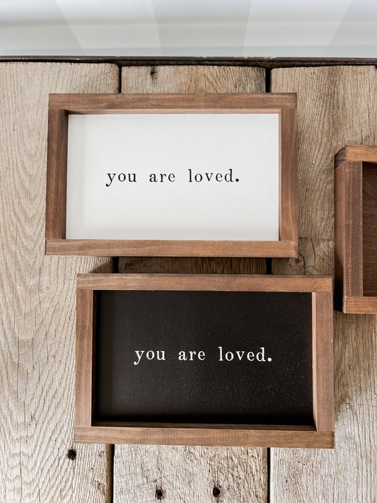 You Are Loved Wood Sign