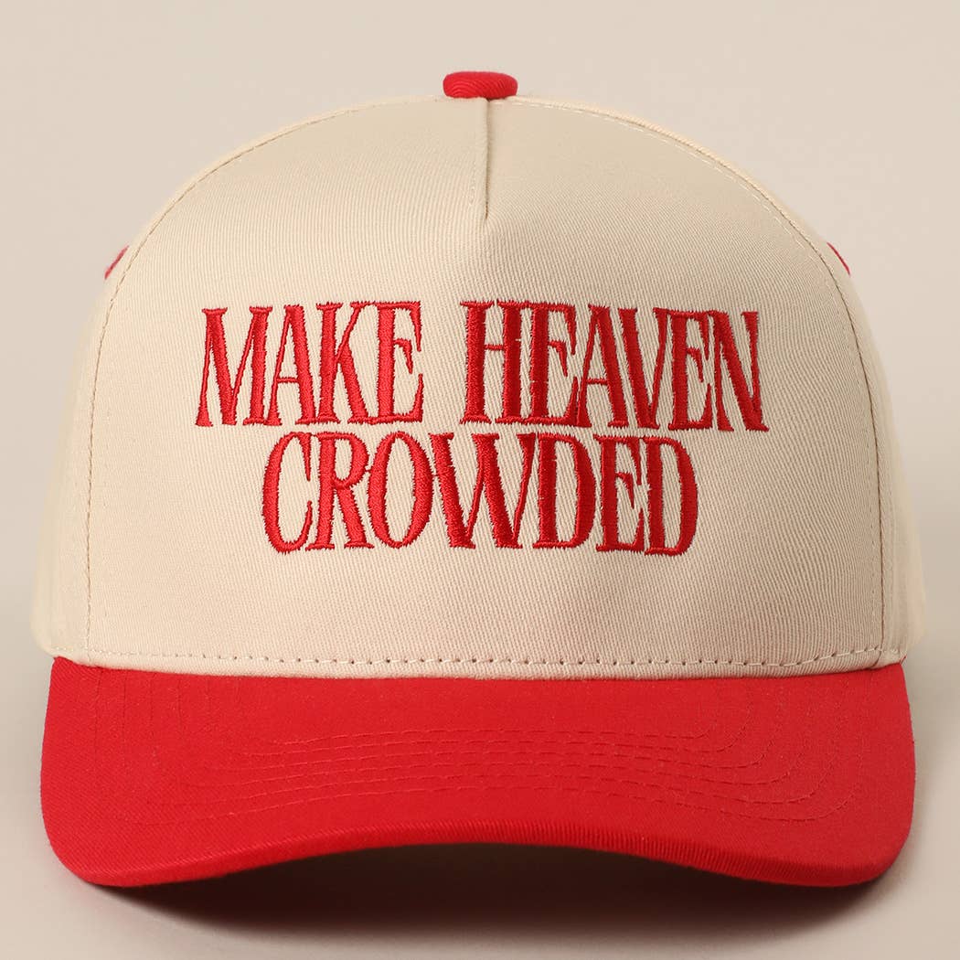 Make Heaven Crowded Trucker Hat