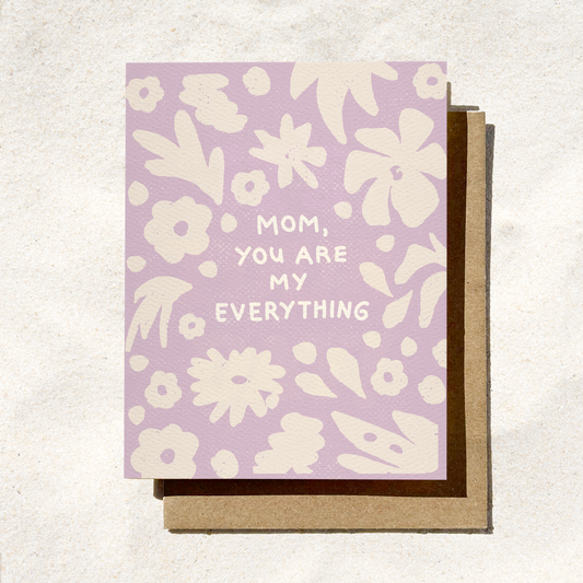 Mom You Are Everything | Mother's Day Card | Spring Floral
