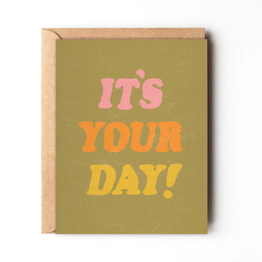 It's your day | Birthday card