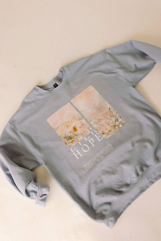Eternal Hope Sweatshirt