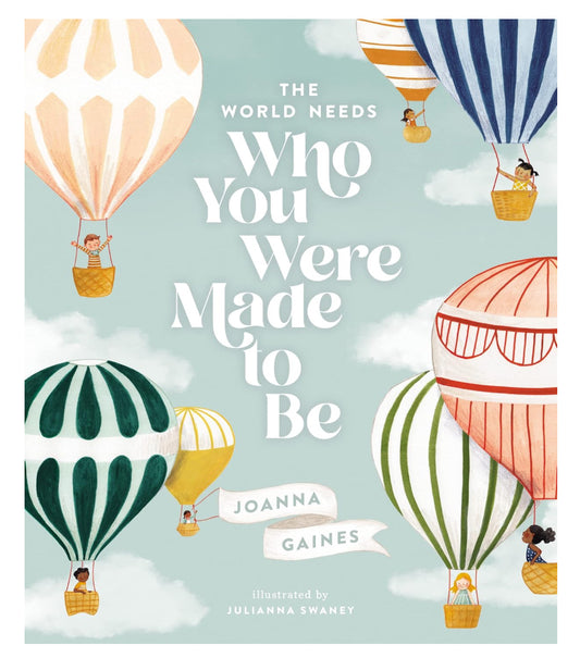 The World Needs Who You Were Made to Be