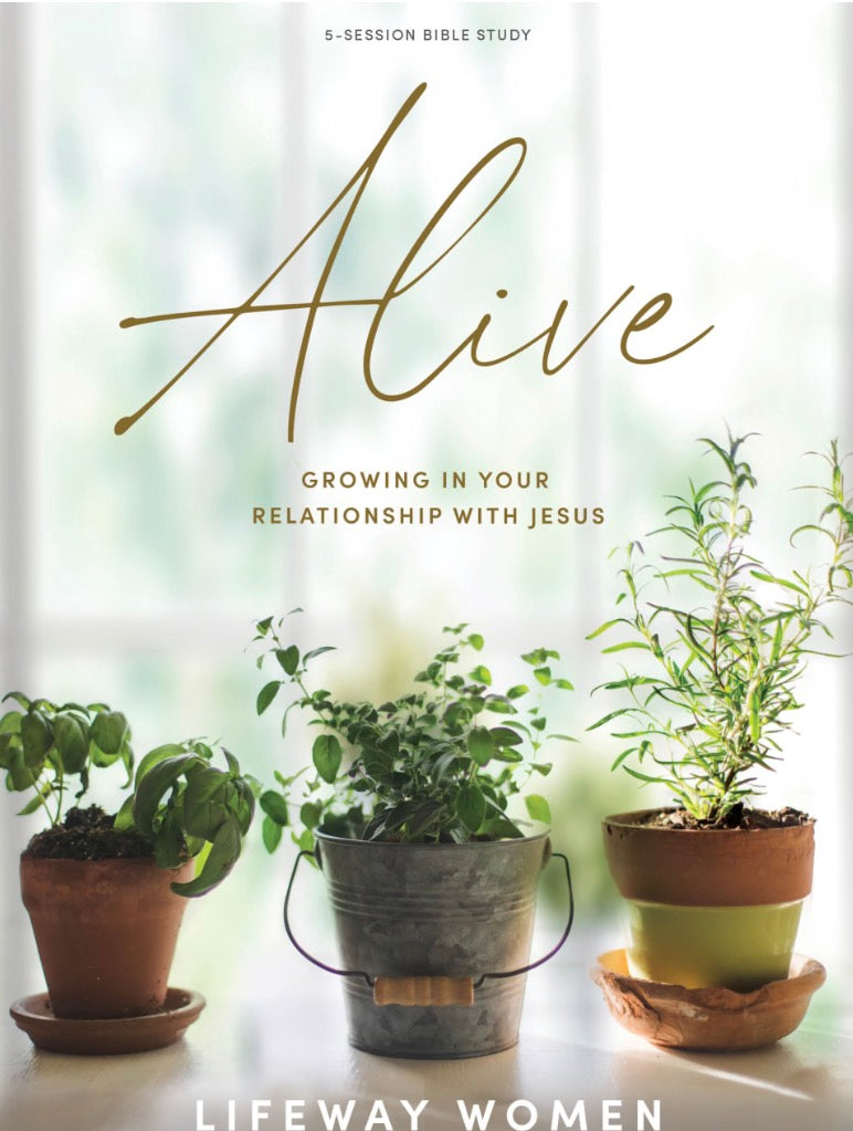 Alive: Growing In Your Relationship With Jesus