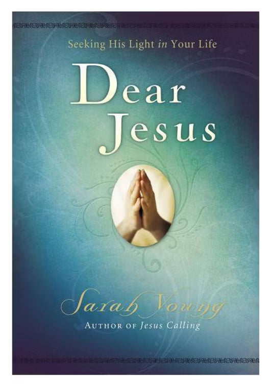 Dear Jesus