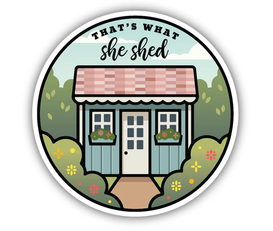 She Shed Sticker