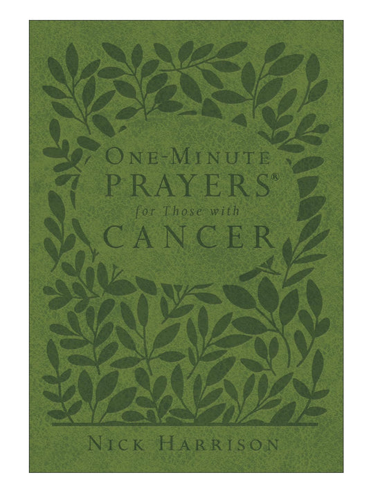 One Minute Prayers for Those With Cancer