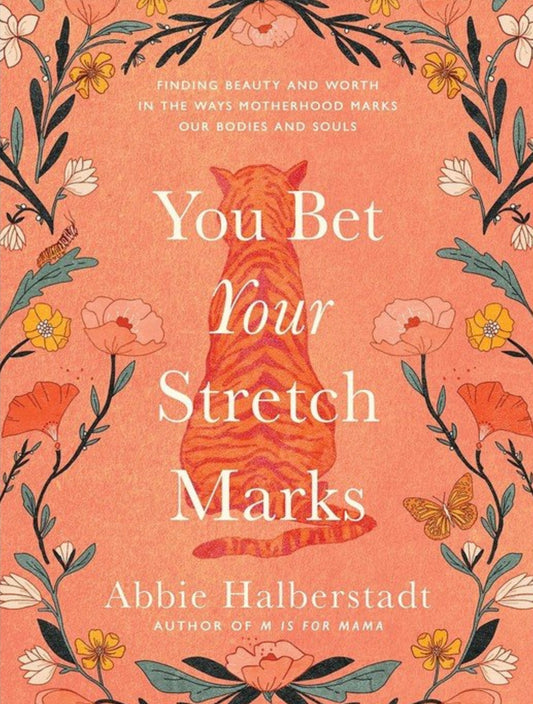 You Bet Your Stretch Marks