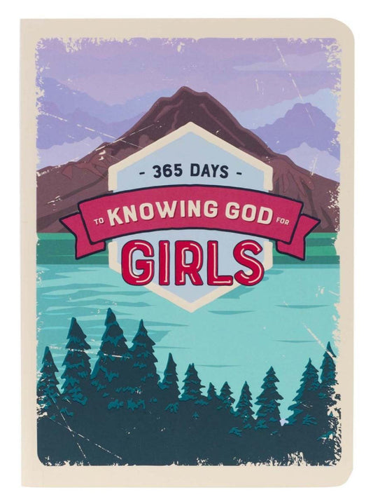 365 Days to Knowing God For Girls