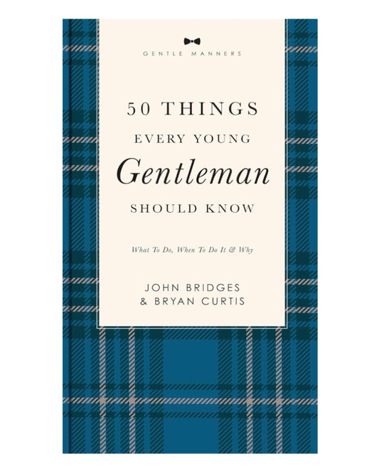 50 Things Every Young Gentleman Should Know