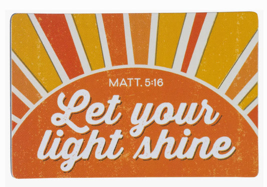 Let Your Light Shine Magnet