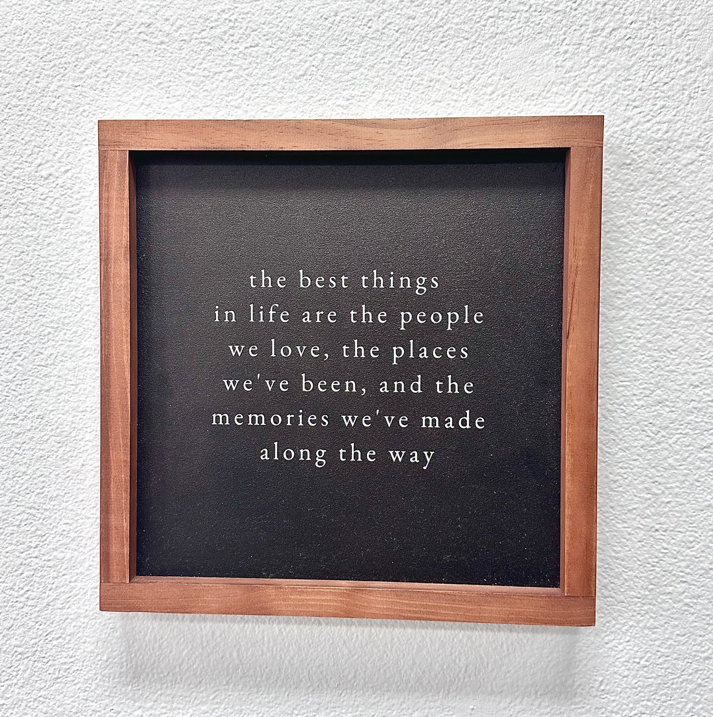 The Best Things In Life | Handmade Wood Sign