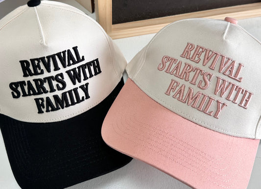 "Revival Starts with Family" Embroidered Hat
