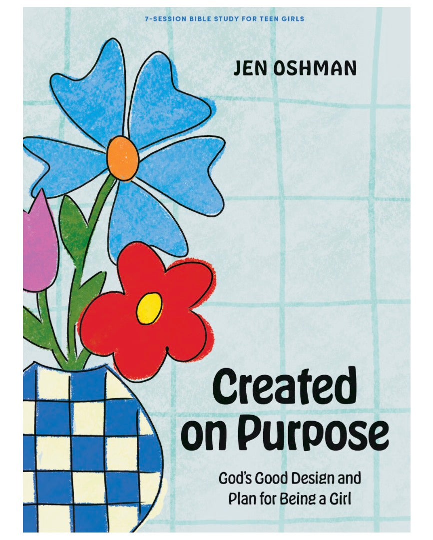 Created on Purpose Teen Bible Study