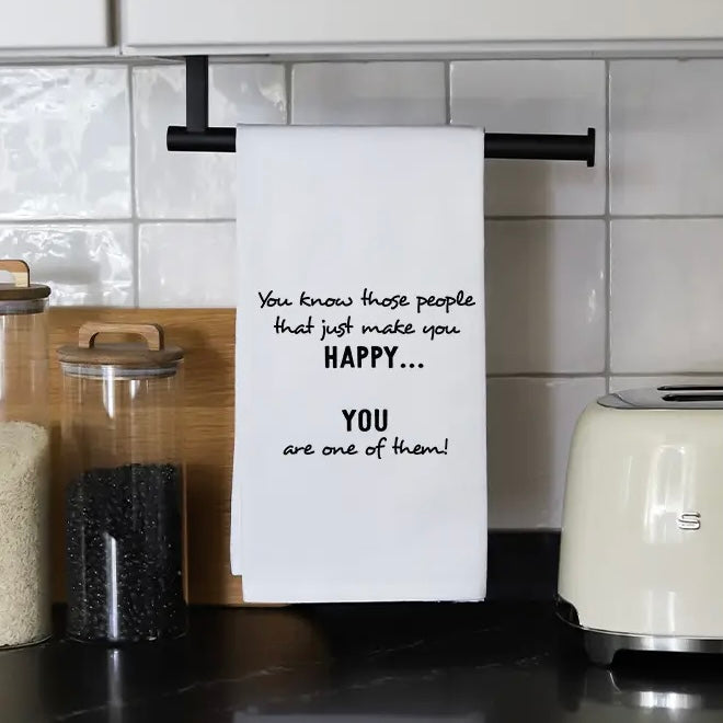 You Make me Happy Tea Towel