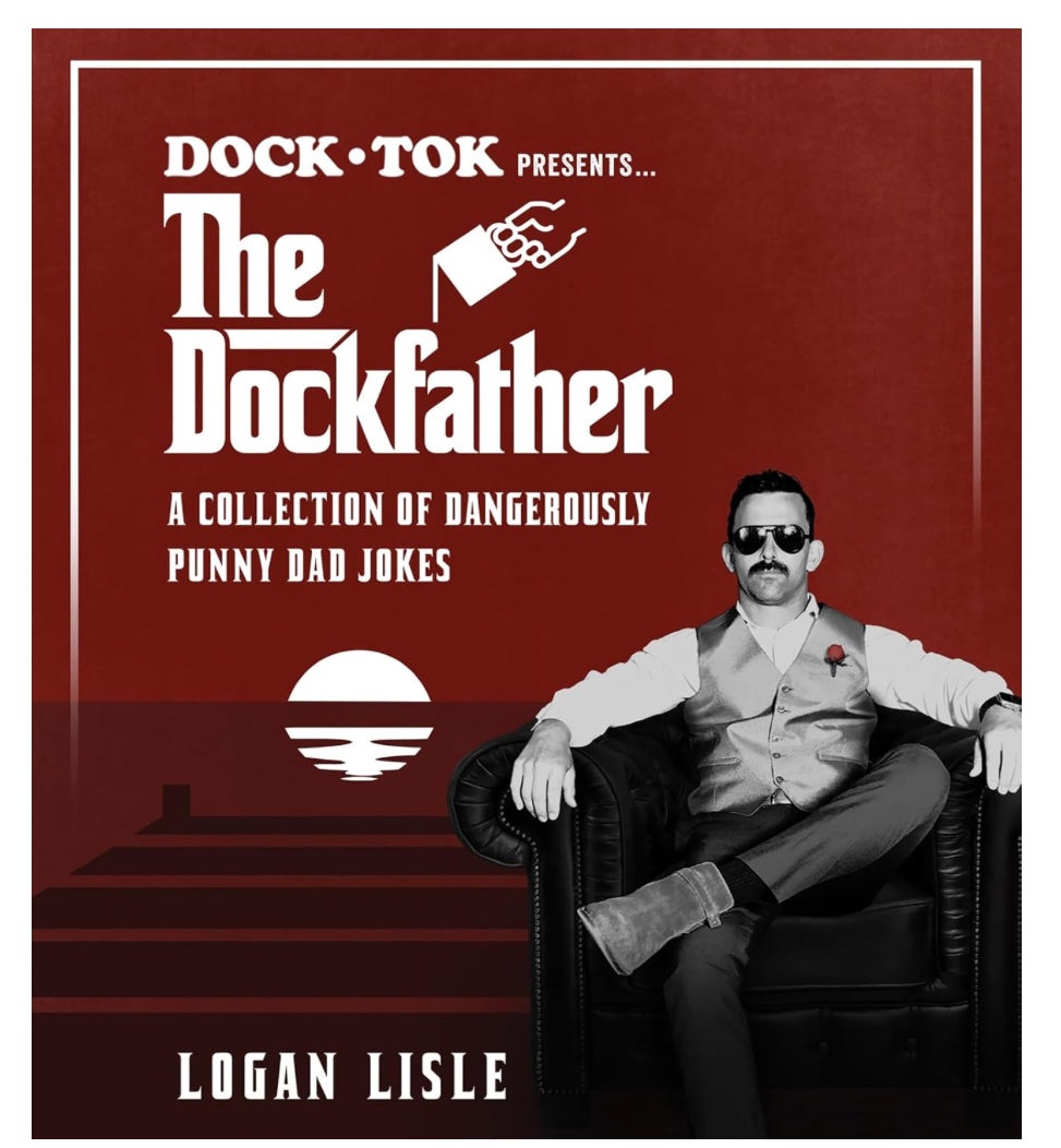 The Dockfather- A Collection of Dangerously Punny Dad