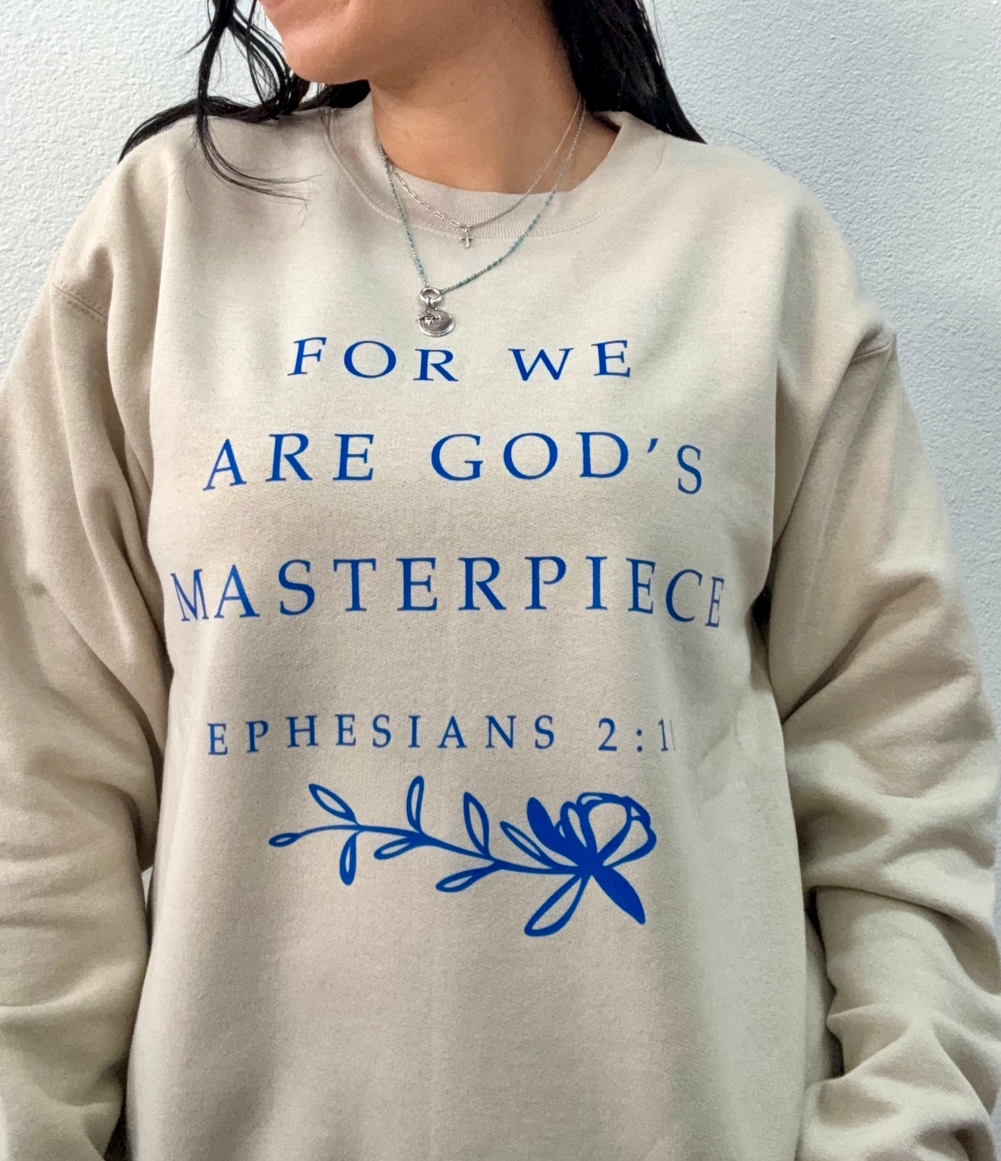 Ephesians 2:10 Sweatshirt