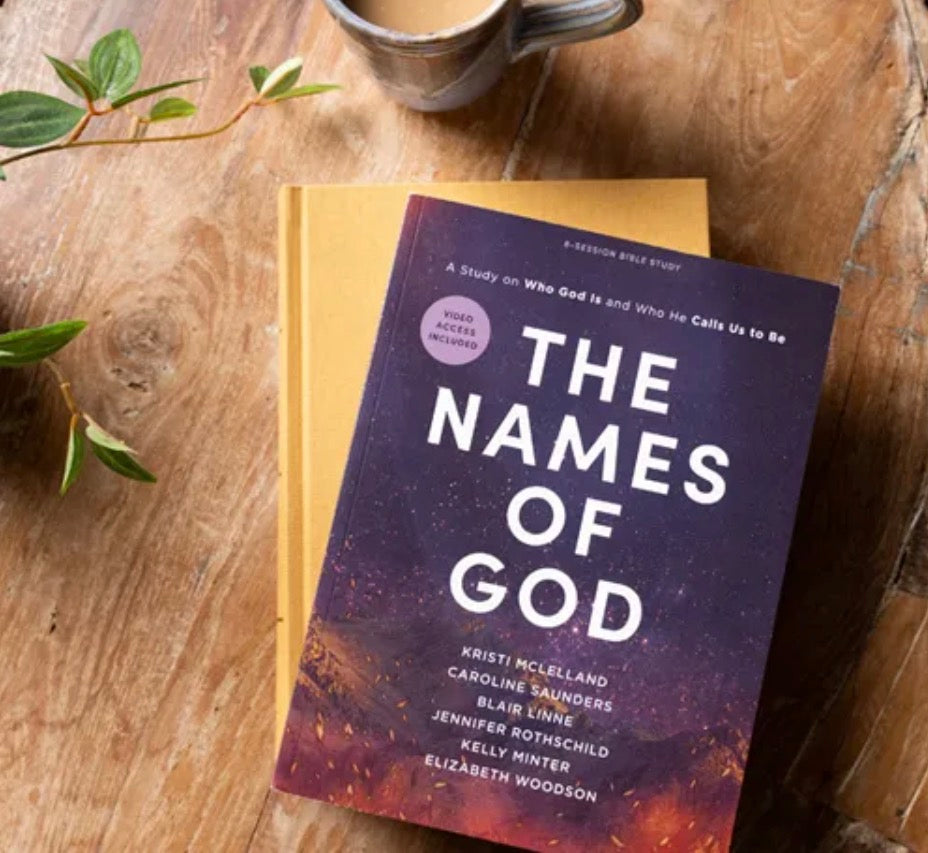 The Names of God: Who God is and Who He Calls Us to Be