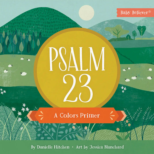 Psalm 23 by Danielle Hitchen | A Colors Primer