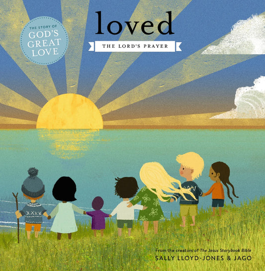 Loved: The Lord’s Prayer