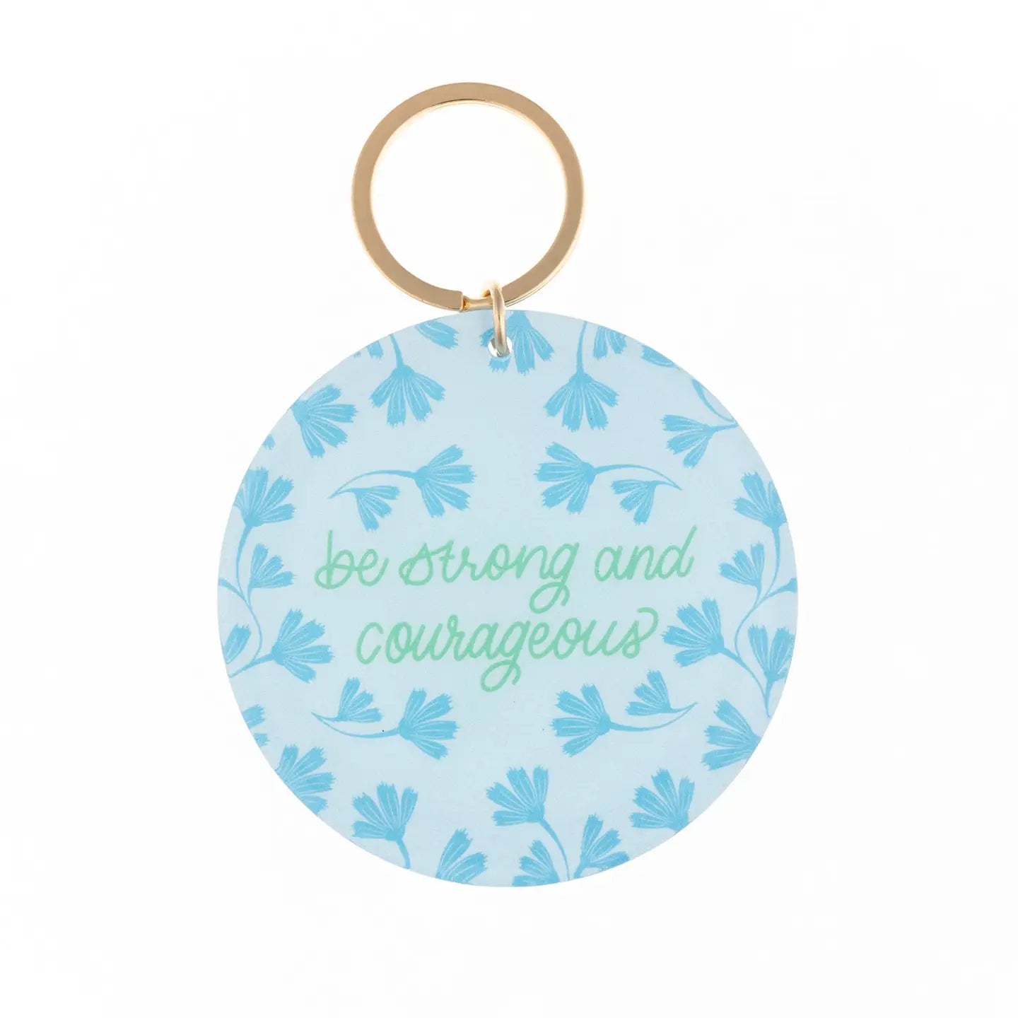 Acrylic Keychain | Be Strong and Courageous