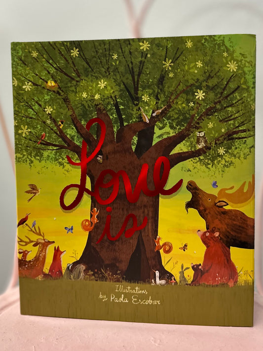 Love is… by Paola Escobar
