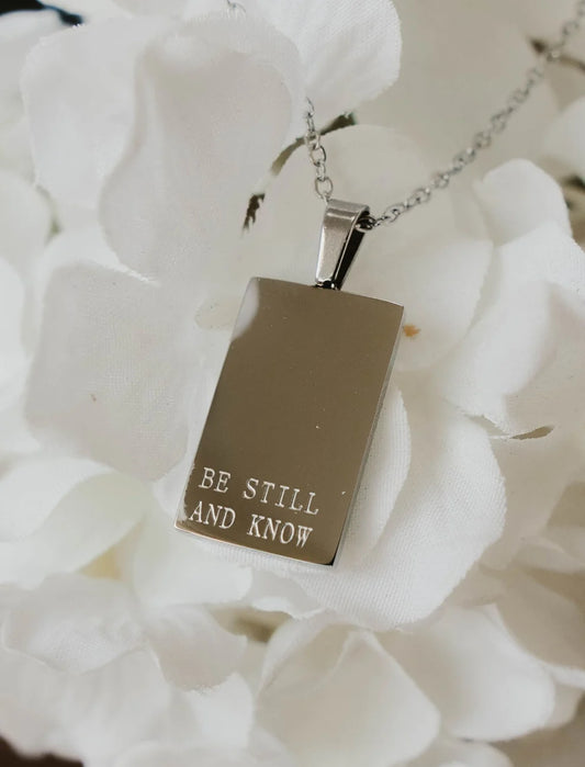 "Be Still and Know" Necklace