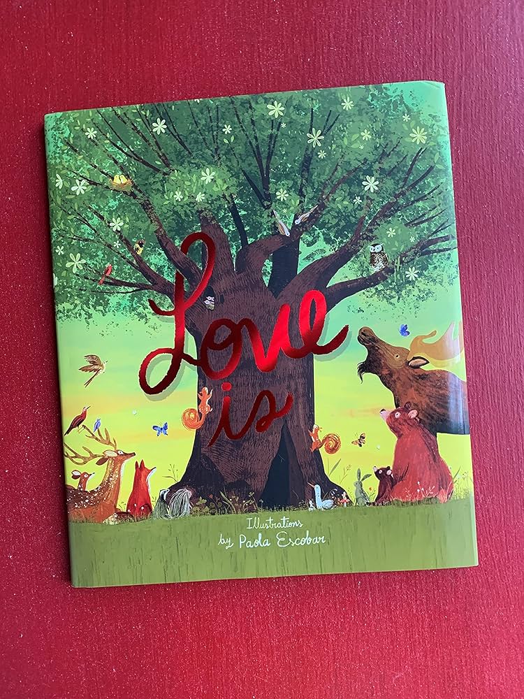 Love is… by Paola Escobar