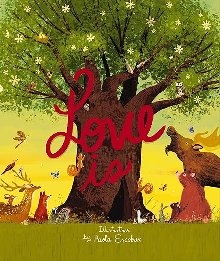Love is… by Paola Escobar