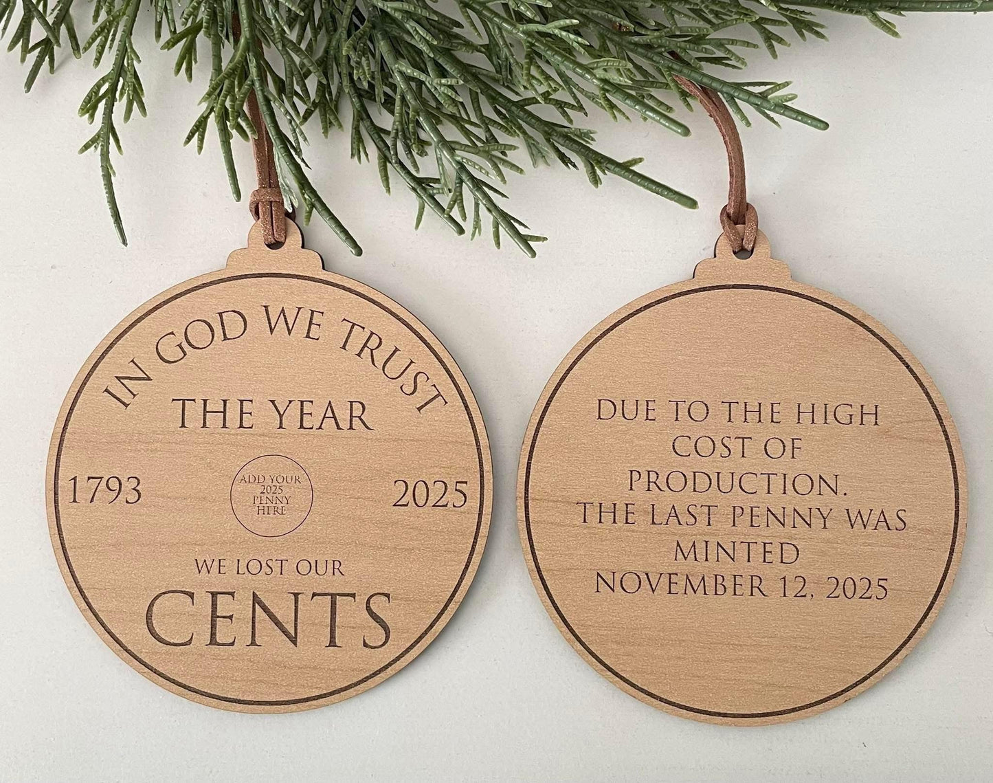 Pre-Order: "The Year We Lost Our Cents" Penny Ornament