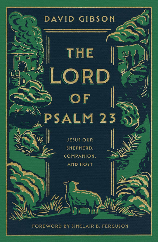 The Lord of Psalm 23 by David Gibson